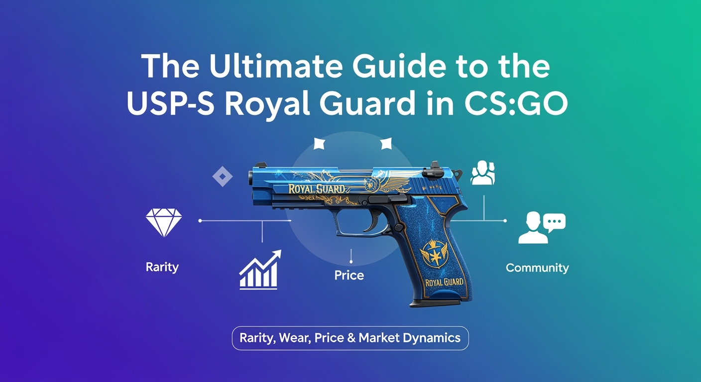 The Ultimate Guide to the USP-S Royal Guard in CS:GO