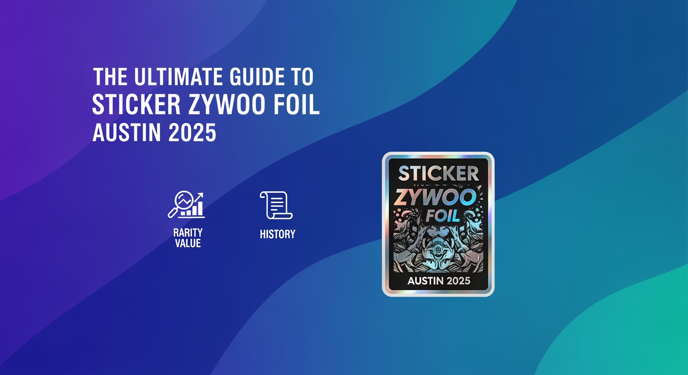 The Ultimate Guide to Sticker Zywoo Foil Austin 2025: Everything You Need to Know