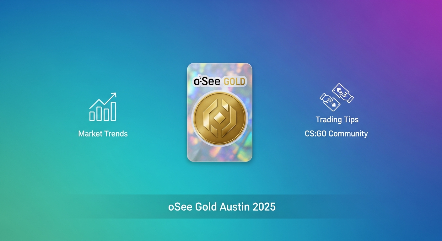 Complete Guide to Sticker oSee Gold Austin 2025: Value, Rarity & Trading Tips
