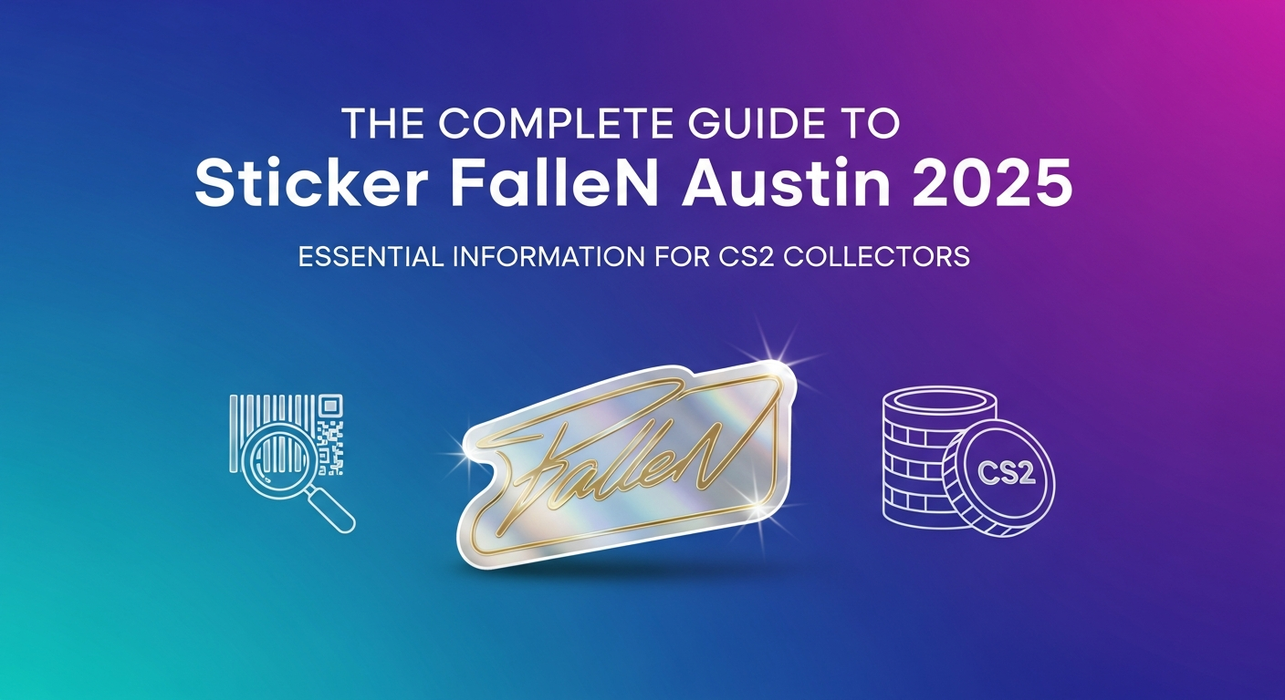 The Complete Guide to Sticker FalleN Austin 2025: Essential Information for CS2 Collectors