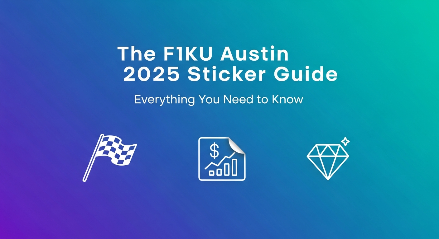 The F1KU Austin 2025 Sticker Guide: Everything You Need to Know