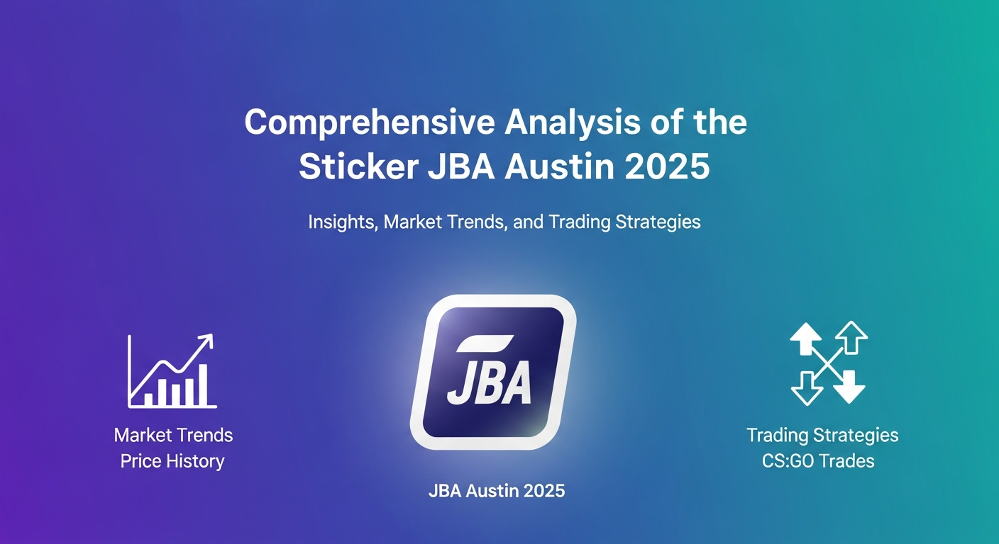 Comprehensive Analysis of the Sticker JBA Austin 2025: Insights, Market Trends, and Trading Strategies