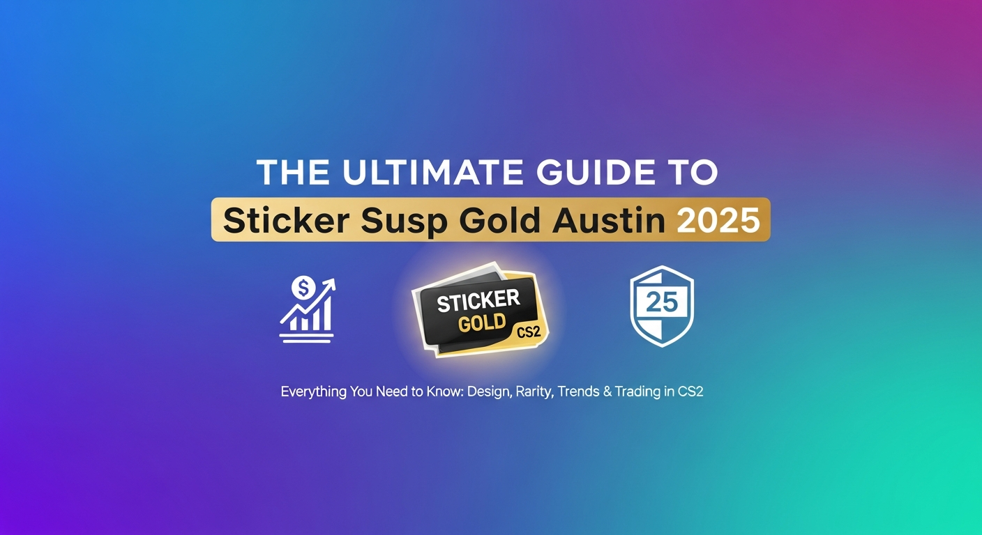 The Ultimate Guide to Sticker Susp Gold Austin 2025: Everything You Need to Know