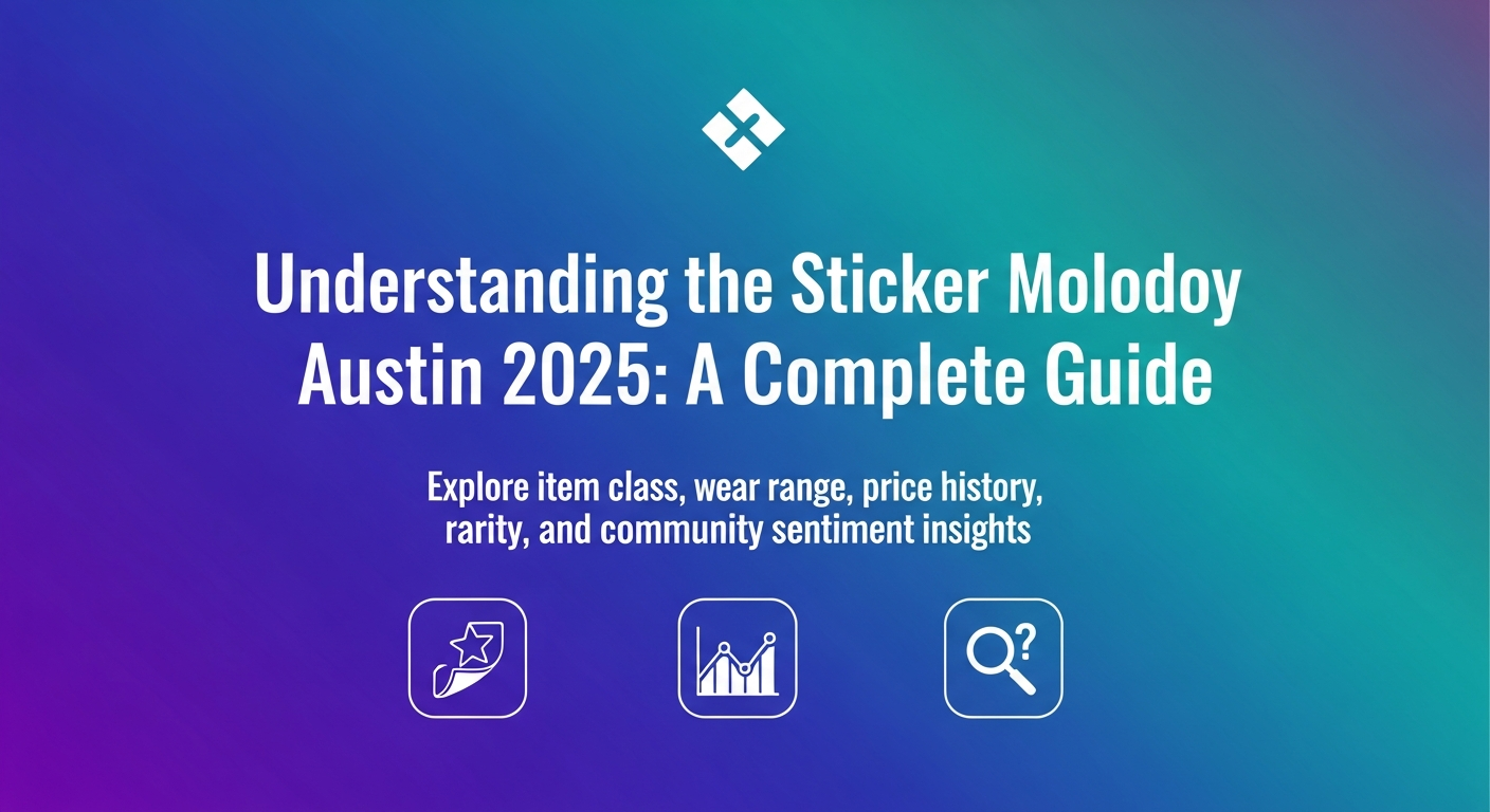 Understanding the Sticker Molodoy Austin 2025: A Complete Guide